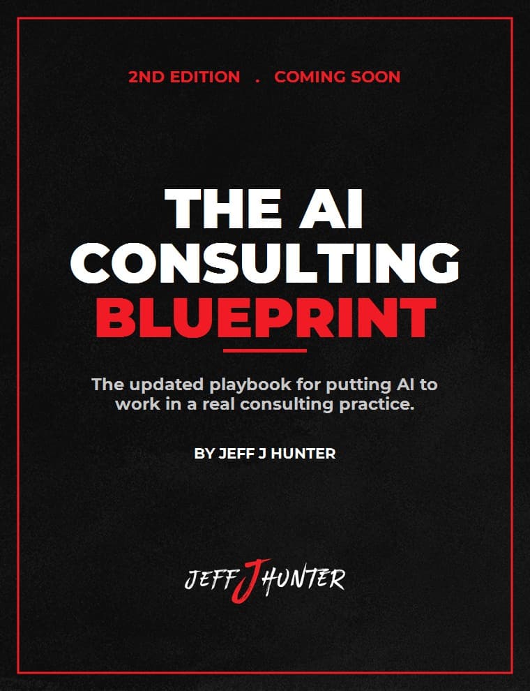 The AI Consulting Blueprint, second edition, by Jeff J Hunter