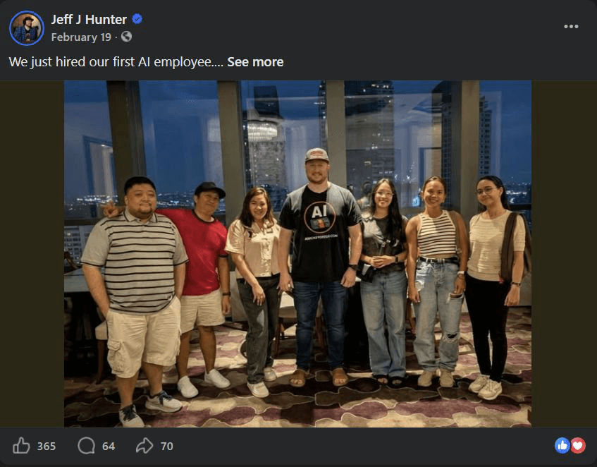 Jeff J Hunter's Facebook post on February 19: We just hired our first AI employee, with the VA Staffer team. 365 reactions, 64 comments, 70 shares