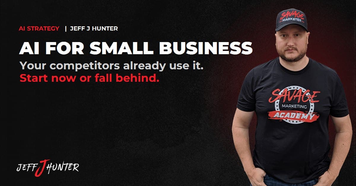 AI for small business by Jeff J Hunter, start now or fall behind