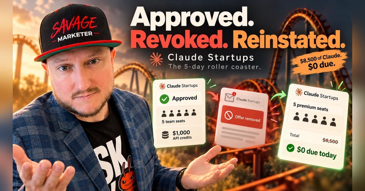 Jeff J Hunter shrugging in front of a roller coaster under the headline Approved. Revoked. Reinstated. Claude Startups, the 5-day roller coaster. Three cards: Approved with 5 team seats and $1,000 API credits, Offer removed, then 5 premium seats with $8,500 crossed out and $0 due today. A tag reads $8,500 of Claude, $0 due