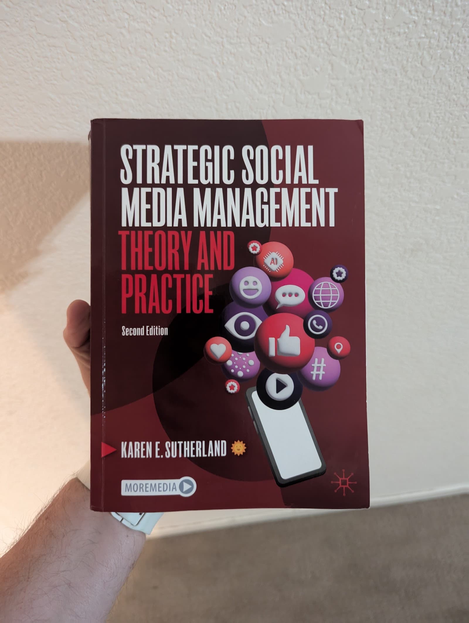 Strategic Social Media Management: Theory and Practice by Dr. Karen E. Sutherland, second edition
