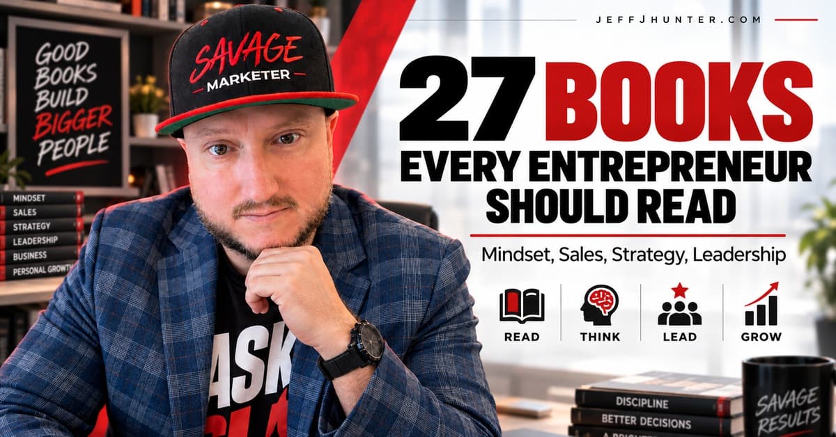 Top 27 books every entrepreneur should read, curated by Jeff J Hunter